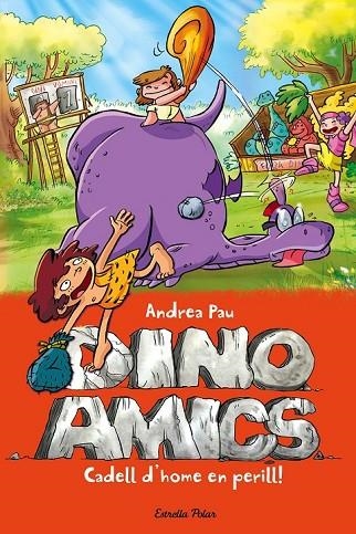 DINOAMICS 6 CADELL D'HOME EN PERILL! | 9788490578315 | PAU, ANDREA | Llibreria Online de Vilafranca del Penedès | Comprar llibres en català