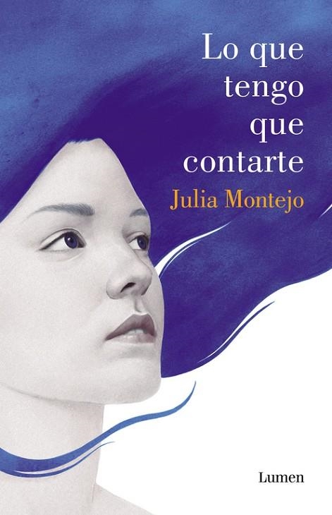 LO QUE TENGO QUE CONTARTE | 9788426401991 | MONTEJO, JULIA | Llibreria Online de Vilafranca del Penedès | Comprar llibres en català