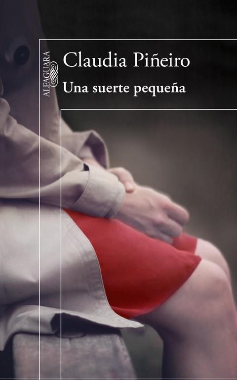 UNA SUERTE PEQUEÑA | 9788420403649 | PIÑEIRO, CLAUDIA | Llibreria Online de Vilafranca del Penedès | Comprar llibres en català