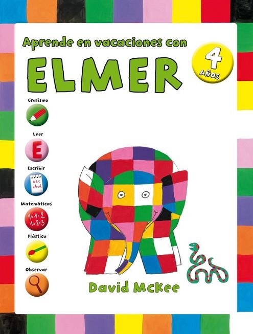 APRENDE EN VACACIONES CON ELMER 4 AÑOS | 9788401907302 | MCKEE, DAVID | Llibreria Online de Vilafranca del Penedès | Comprar llibres en català