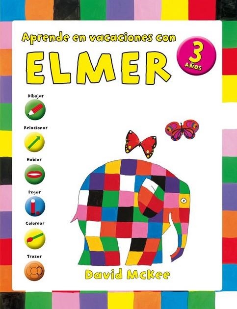 APRENDE EN VACACIONES CON ELMER 3 AÑOS | 9788401907067 | MCKEE, DAVID | Llibreria Online de Vilafranca del Penedès | Comprar llibres en català