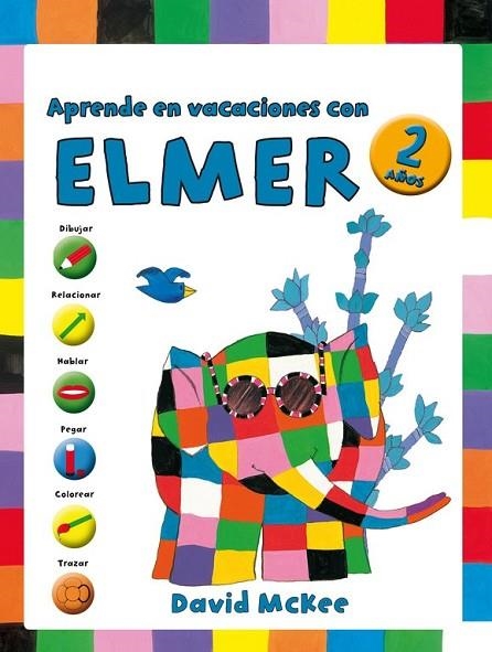 APRENDE EN VACACIONES CON ELMER 2 AÑOS | 9788401907050 | MCKEE, DAVID | Llibreria Online de Vilafranca del Penedès | Comprar llibres en català