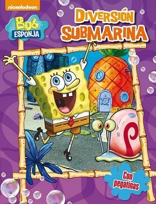 BOB ESPONJA DIVERSIÓN SUBMARINA | 9788401907159 | NICKELODEON | Llibreria Online de Vilafranca del Penedès | Comprar llibres en català