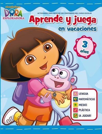 APRENDE Y JUEGA EN VACACIONES DORA 3 AÑOS | 9788401905988 | NICKELODEON | Llibreria Online de Vilafranca del Penedès | Comprar llibres en català