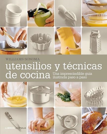 UTENSILIOS Y TÉCNICAS DE COCINA | 9788448021306 | SONOMA, WILLIAMS | Llibreria Online de Vilafranca del Penedès | Comprar llibres en català