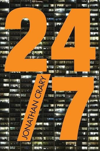 24/7 | 9788434422322 | CRARY, JONATHAN | Llibreria Online de Vilafranca del Penedès | Comprar llibres en català