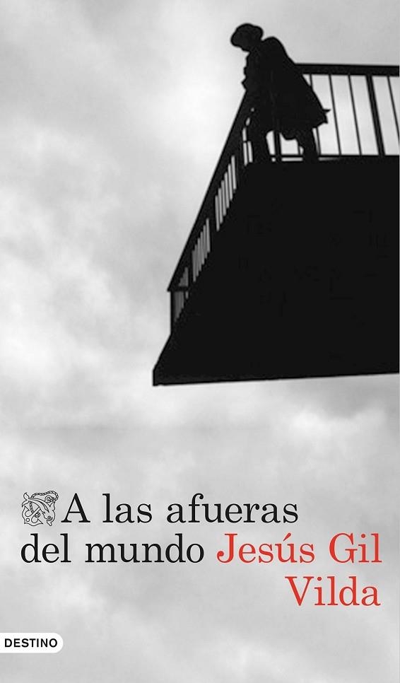 A LAS AFUERAS DEL MUNDO | 9788423349494 | GIL VILDA, JESUS | Llibreria Online de Vilafranca del Penedès | Comprar llibres en català