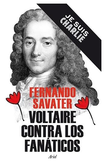 VOLTAIRE CONTRA LOS FANÁTICOS | 9788434422346 | SAVATER, FERNANDO | Llibreria Online de Vilafranca del Penedès | Comprar llibres en català