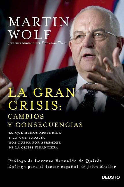 LA GRAN CRISIS CAMBIOS Y CONSECUENCIAS | 9788423420964 | WOLF, MARTIN | Llibreria Online de Vilafranca del Penedès | Comprar llibres en català