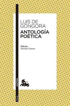 ANTOLOGÍA POÉTICA | 9788408133636 | GONGORA, LUIS DE | Llibreria Online de Vilafranca del Penedès | Comprar llibres en català