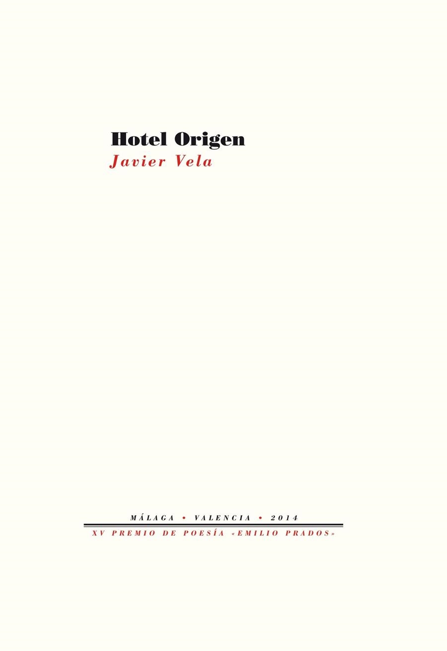 HOTEL ORIGEN | 9788415894889 | VELA SÁNCHEZ, JAVIER | Llibreria Online de Vilafranca del Penedès | Comprar llibres en català