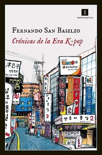 CRÓNICAS DE LA ERA K-POP | 9788415979623 | SAN BASILIO PARDO, FERNANDO | Llibreria Online de Vilafranca del Penedès | Comprar llibres en català