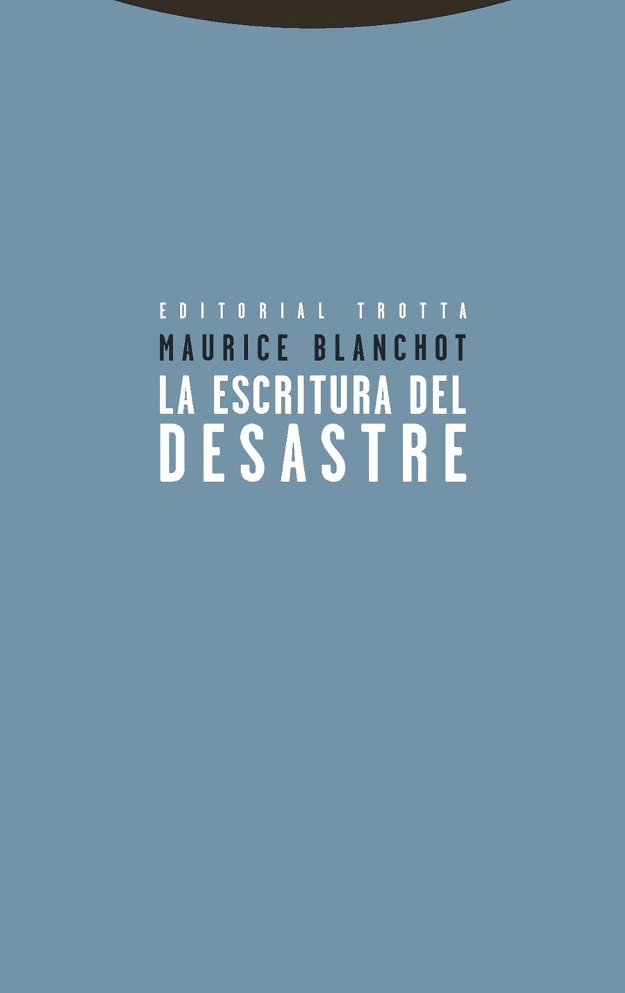 LA ESCRITURA DEL DESASTRE | 9788498795691 | BLANCHOT, MAURICE | Llibreria L'Odissea - Libreria Online de Vilafranca del Penedès - Comprar libros