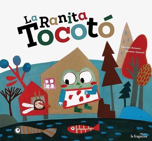 LA RANITA TOCOTÓ | 9788416226610 | ROMERO, PATRICIA | Llibreria Online de Vilafranca del Penedès | Comprar llibres en català