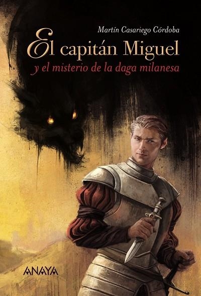 EL CAPITÁN MIGUEL Y EL MISTERIO DE LA DAGA MILANESA | 9788467871449 | CASARIEGO CÓRDOBA, MARTÍN | Llibreria Online de Vilafranca del Penedès | Comprar llibres en català