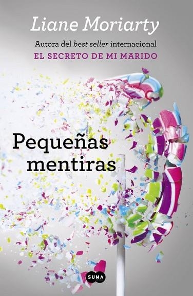 PEQUEÑAS MENTIRAS | 9788483659229 | MORIARTY, LIANE | Llibreria Online de Vilafranca del Penedès | Comprar llibres en català