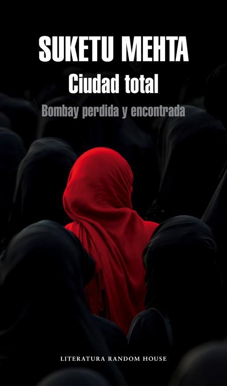 CIUDAD TOTAL | 9788439729457 | MEHTA, SUKETU | Llibreria Online de Vilafranca del Penedès | Comprar llibres en català