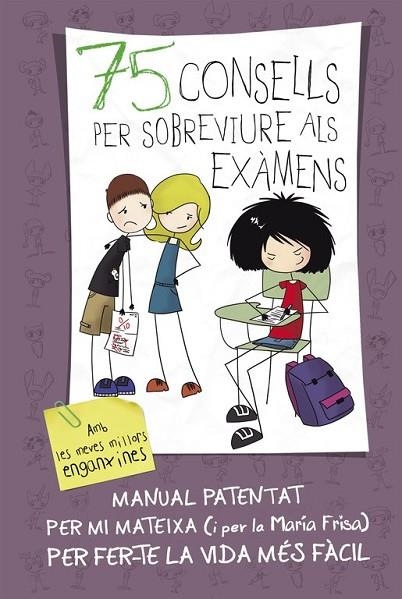 75 CONSELLS PER SOBREVIURE ALS EXAMENS (75 CONSELLS 5) | 9788420419022 | FRISA, MARÍA | Llibreria Online de Vilafranca del Penedès | Comprar llibres en català