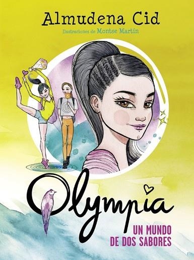 OLYMPIA 3 UN MUNDO DE DOS SABORES | 9788420419060 | CID, ALMUDENA | Llibreria Online de Vilafranca del Penedès | Comprar llibres en català