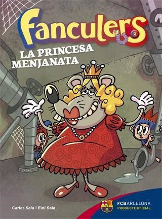 FANCULERS 2 LA PRINCESA MENJANATA | 9788424654245 | SALA I VILA, CARLES / SALA I VILA, ELOI | Llibreria Online de Vilafranca del Penedès | Comprar llibres en català