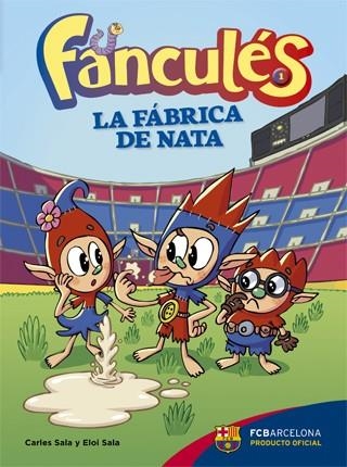 FANCULÉS 1 LA FÁBRICA DE NATA ( CASTELLÀ ) | 9788424652982 | SALA I VILA, CARLES / SALA I VILA, ELOI | Llibreria Online de Vilafranca del Penedès | Comprar llibres en català