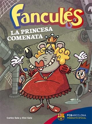 FANCULÉS 2 LA PRINCESA COMENATA | 9788424654252 | SALA I VILA, CARLES / SALA I VILA, ELOI | Llibreria Online de Vilafranca del Penedès | Comprar llibres en català