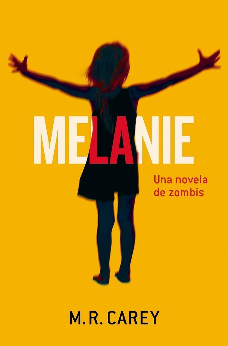 MELANIE | 9788445002445 | CAREY, MIKE | Llibreria Online de Vilafranca del Penedès | Comprar llibres en català