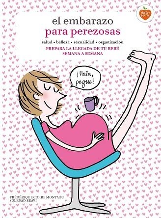 EL EMBARAZO PARA PEREZOSAS | 9788416177653 | CORRE, FREDERIQUE / BRAVI, SOLEDAD | Llibreria Online de Vilafranca del Penedès | Comprar llibres en català