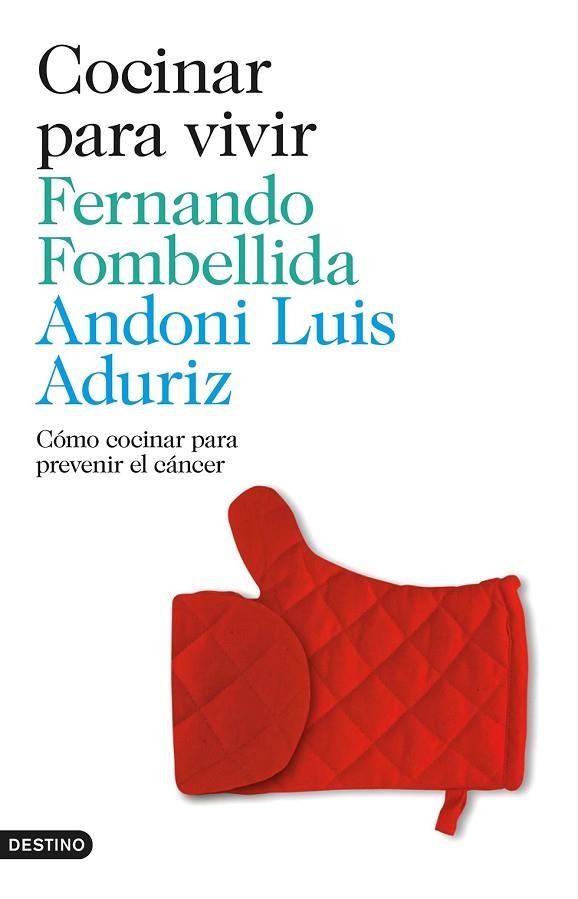 COCINAR PARA VIVIR | 9788423348497 | FOMBELLIDA, FERNANDO / ADURIZ, ANTONI LUIS | Llibreria Online de Vilafranca del Penedès | Comprar llibres en català