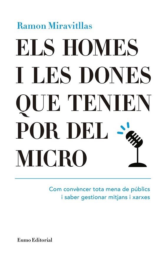 ELS HOMES I LES DONES QUE TENIEN POR DEL MICRO | 9788497665476 | MIRAVITLLAS I POUS, RAMON | Llibreria Online de Vilafranca del Penedès | Comprar llibres en català