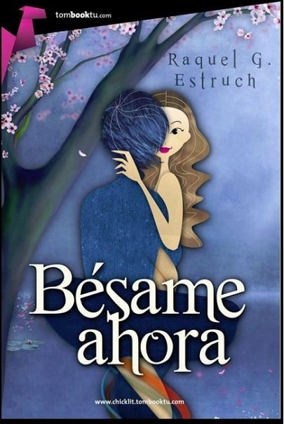 BÉSAME AHORA | 9788415747574 | GARCÍA ESTRUCH, RAQUEL | Llibreria Online de Vilafranca del Penedès | Comprar llibres en català