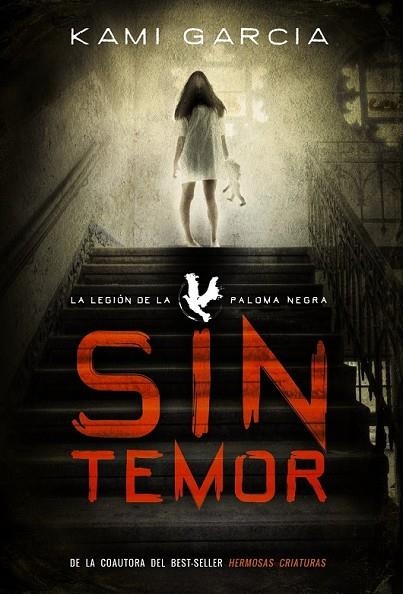 SIN TEMOR ( LA LEGIÓN DE LA PALOMA NEGRA 1 ) | 9788467871463 | GARCIA, KAMI | Llibreria Online de Vilafranca del Penedès | Comprar llibres en català