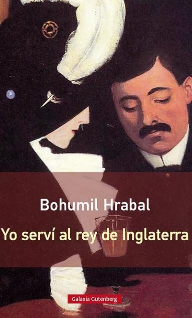 YO SERVÍ AL REY DE INGLATERRA | 9788416252497 | HRABAL, BOHUMIL | Llibreria Online de Vilafranca del Penedès | Comprar llibres en català