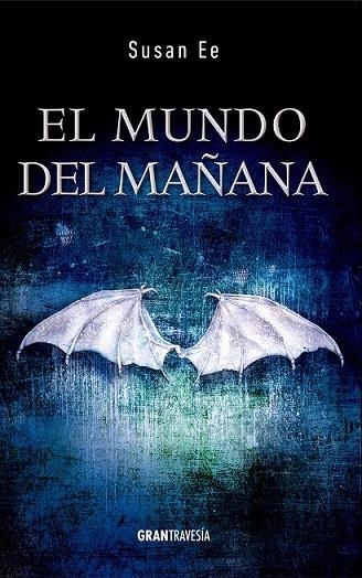 EL MUNDO DEL MAÑANA | 9788494325663 | EE, SUSAN | Llibreria Online de Vilafranca del Penedès | Comprar llibres en català