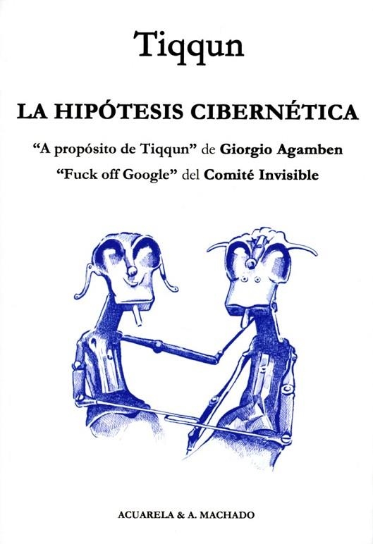 LA HIPÓTESIS CIBERNÉTICA | 9788477743446 | TIQQUN | Llibreria Online de Vilafranca del Penedès | Comprar llibres en català