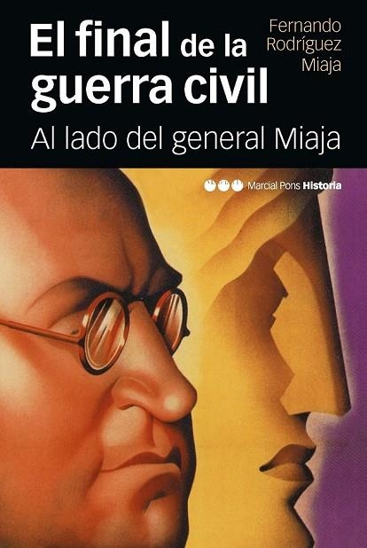 EL FINAL DE LA GUERRA CIVIL | 9788415963660 | RODRÍGUEZ MIAJA, FERNANDO | Llibreria Online de Vilafranca del Penedès | Comprar llibres en català