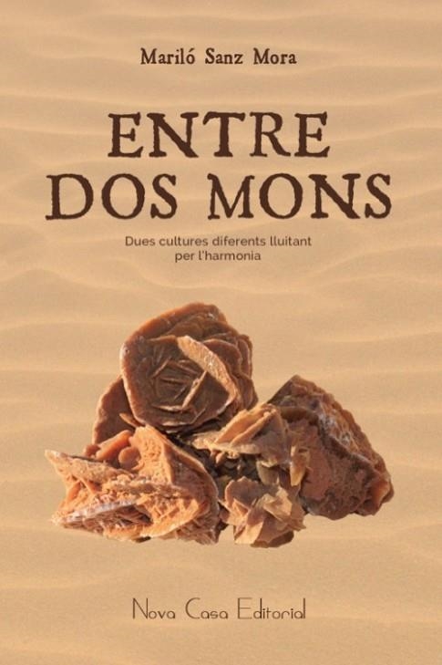 ENTRE DOS MONS | 9788416281268 | SANZ MORA, MARILÓ | Llibreria Online de Vilafranca del Penedès | Comprar llibres en català