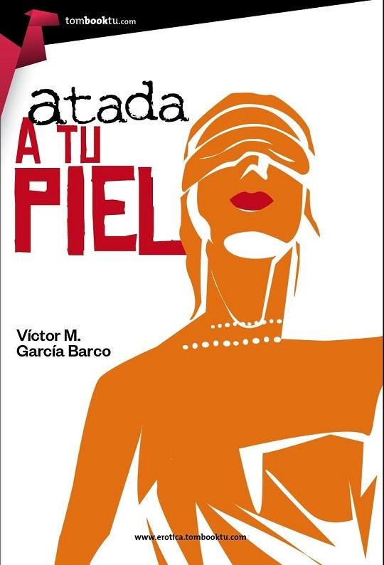 ATADA A TU PIEL | 9788415747598 | GARCÍA BARCO, VÍCTOR | Llibreria Online de Vilafranca del Penedès | Comprar llibres en català