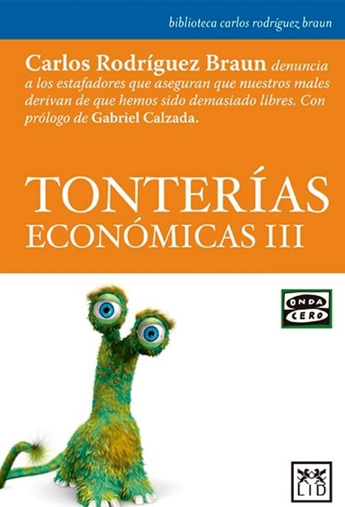 TONTERÍAS ECONÓMICAS III | 9788483568064 | RODRÍGUEZ BRAUN, CARLOS | Llibreria Online de Vilafranca del Penedès | Comprar llibres en català