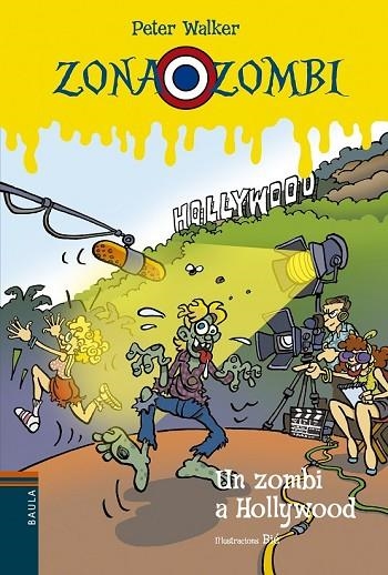 ZONA ZOMBI 11 UN ZOMBI A HOLLYWOOD | 9788447929566 | VENDRELL CORRONS, ÒSCAR | Llibreria Online de Vilafranca del Penedès | Comprar llibres en català