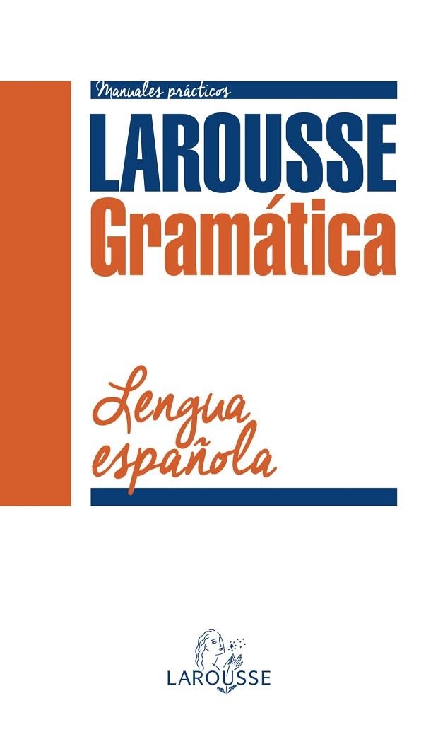 GRAMÁTICA DE LA LENGUA ESPAÑOLA | 9788416124947 | LAROUSSE EDITORIAL | Llibreria Online de Vilafranca del Penedès | Comprar llibres en català