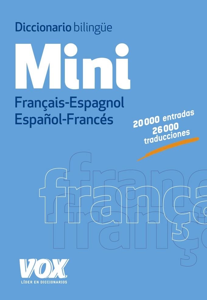 DICCIONARIO BILINGUE MINI FRANÇAIS - ESPAGNOL / ESPAÑOL - FRANCÉS | 9788499741680 | LAROUSSE EDITORIAL | Llibreria Online de Vilafranca del Penedès | Comprar llibres en català