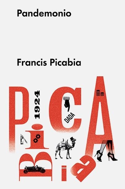 PANDEMONIO | 9788415996910 | PICABIA , FRANCIS | Llibreria Online de Vilafranca del Penedès | Comprar llibres en català