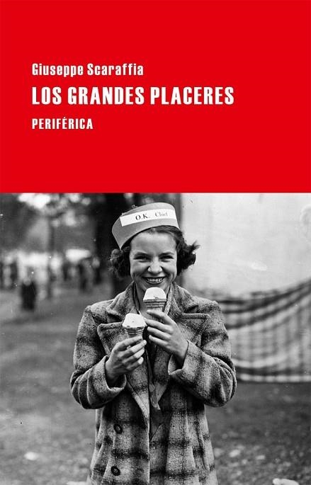 LOS GRANDES PLACERES | 9788416291151 | SCARAFFIA, GIUSEPPE | Llibreria Online de Vilafranca del Penedès | Comprar llibres en català