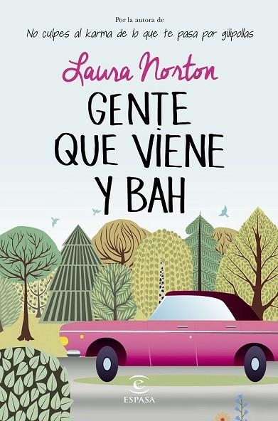 GENTE QUE VIENE Y BAH | 9788467043402 | NORTON, LAURA | Llibreria Online de Vilafranca del Penedès | Comprar llibres en català