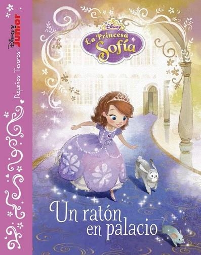 LA PRINCESA SOFÍA UN RATÓN EN PALACIO | 9788499516783 | DISNEY | Llibreria Online de Vilafranca del Penedès | Comprar llibres en català