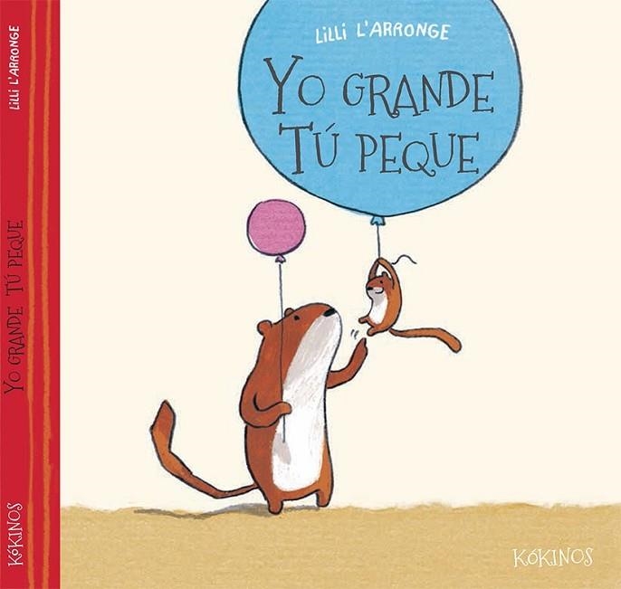 YO GRANDE TÚ PEQUE | 9788416126095 | L'ARRONGE, LILLI | Llibreria L'Odissea - Libreria Online de Vilafranca del Penedès - Comprar libros