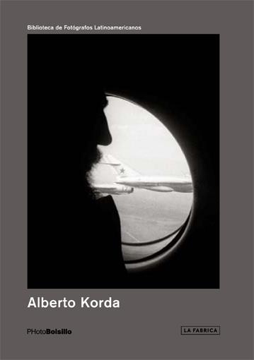 ALBERTO KORDA | 9788416248162 | KORDA, ALBERTO | Llibreria Online de Vilafranca del Penedès | Comprar llibres en català