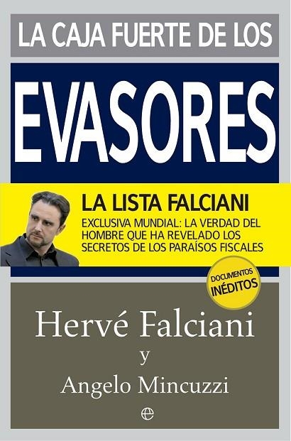 LA CAJA FUERTE DE LOS EVASORES | 9788490603604 | FALCIANI, HERVÉ / MINCUZZI, ANGELO | Llibreria Online de Vilafranca del Penedès | Comprar llibres en català