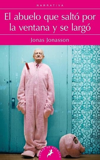 EL ABUELO QUE SALTÓ POR LA VENTANA Y SE LARGÓ | 9788498385243 | JONASSON, JONAS | Llibreria Online de Vilafranca del Penedès | Comprar llibres en català